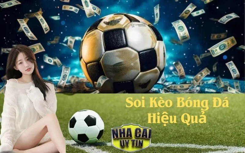 Soi Kèo Bóng Đá Hiệu Quả