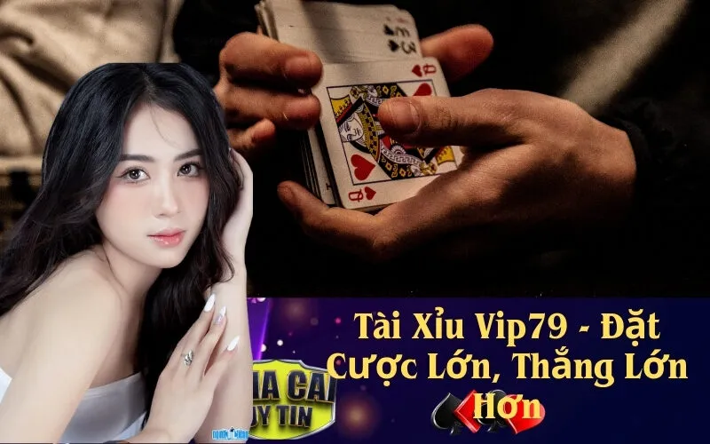 Tài Xỉu Vip79 - Đặt Cược Lớn, Thắng Lớn Hơn