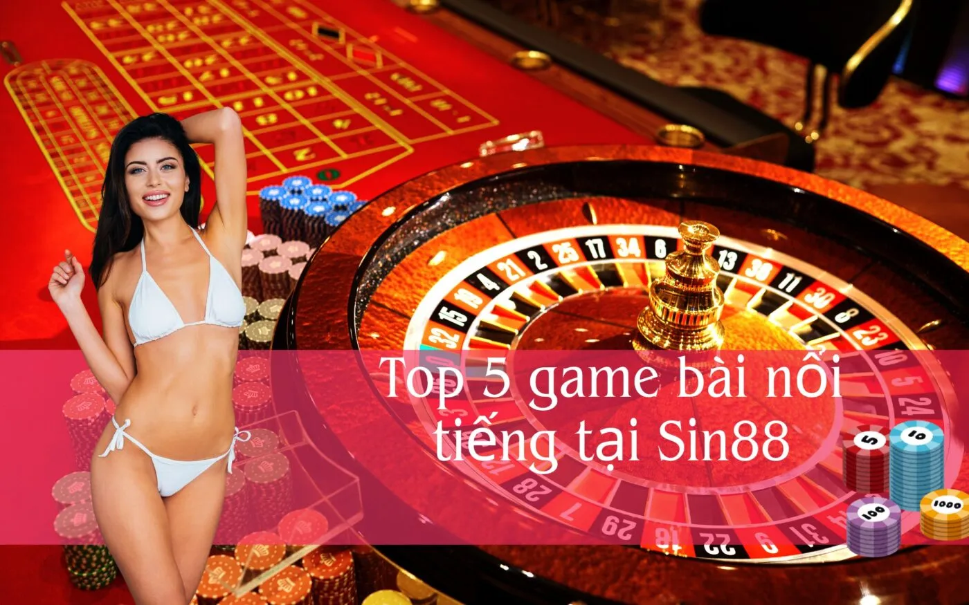 Top 5 game bài nổi tiếng tại Sin88